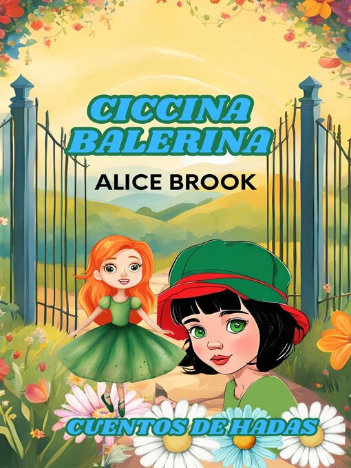 Title details for Ciccina Balerina  Cuentos de Hadas by Alice Brook - Available